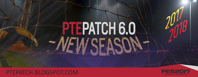 PES 2017 – PTE Patch 2017 6.0 – RELEASED 31/07/2017