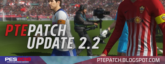 PES 2018 – PTE Patch 2018 Update 2.2 – RELEASED 20/11/2017